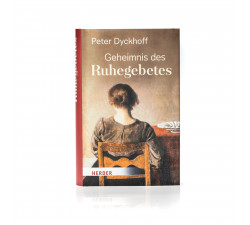 Geheimnis des Ruhegebetes / Dyckhoff