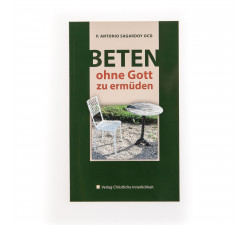 Beten ohne Gott zu ermüden