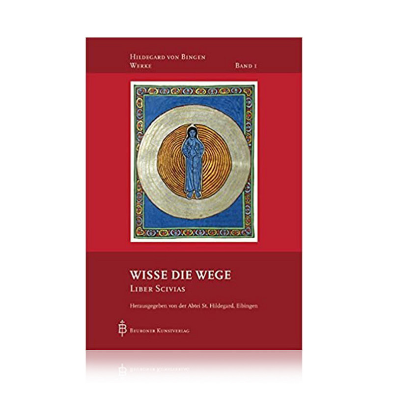 Wisse die Wege - Liber Scivias Wisse die Wege - Liber Scivias