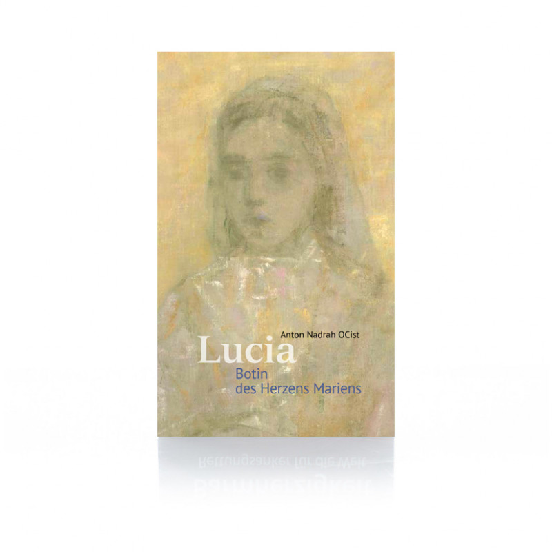 Lucia. Botin des Herzens Mariens / Nadrah Lucia. Botin des Herzens Mariens / Nadrah