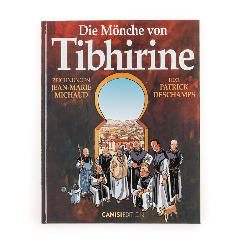 Die Mönche von Tibhirine / Deschamps Die Mönche von Tibhirine / Deschamps