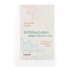 Erfülltes Leben statt Burn-out / Müller