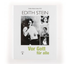 Vor Gott für alle. Edith Stein - Leben und Botschaft