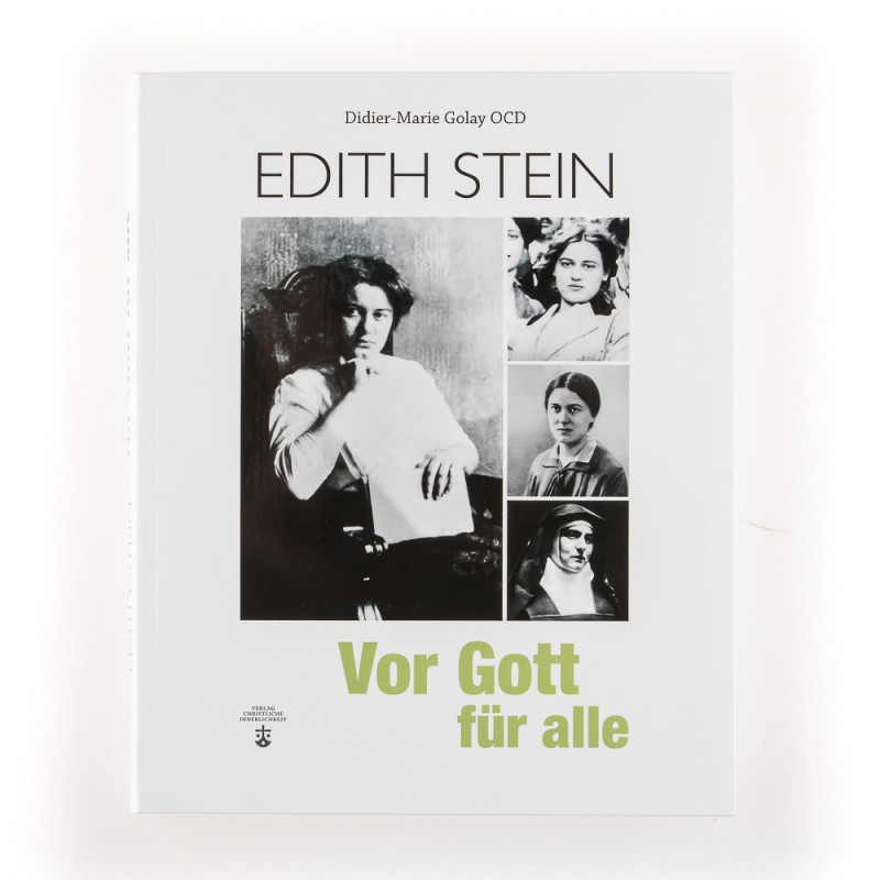 Vor Gott für alle. Edith Stein - Leben und Botschaft